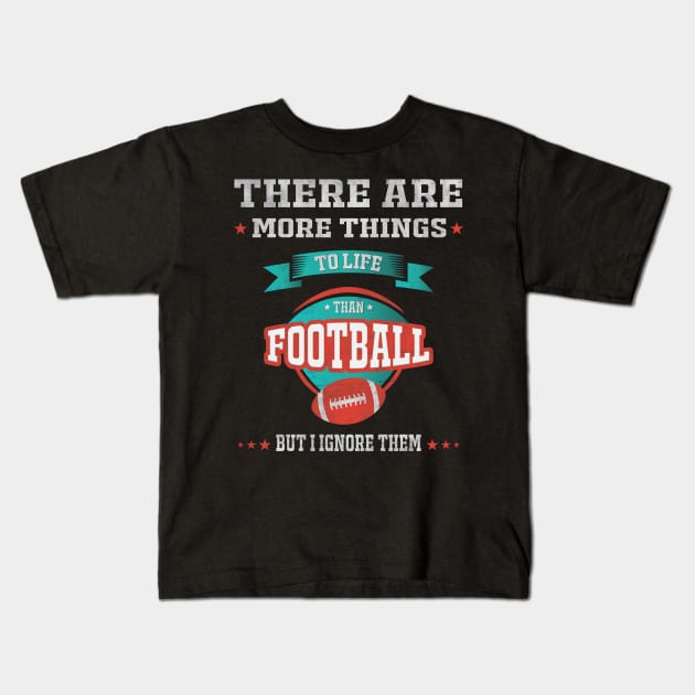 AMERICAN FOOTBALL NFL FUNNY SHIRT GIFT Kids T-Shirt by missalona